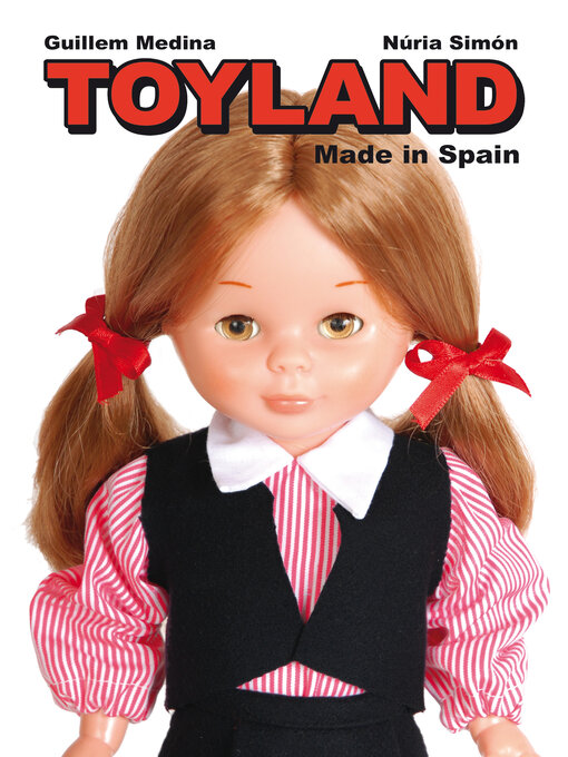 Title details for Toyland Made in Spain by Guillem Medina - Available